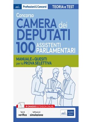 cover image of Concorso Camera dei Deputati--100 Assistenti parlamentari--Manuale e quesiti per la prova selettiva